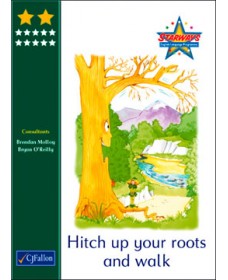 Starways Stage 2 Book 10 – Hitch up your roots and walk