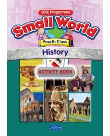 Small World History – Fourth Class Activity Book