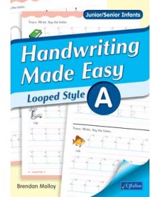 Handwriting Made Easy – Looped Style A (Junior / Senior Infants)