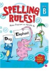 Spelling Rules Book B