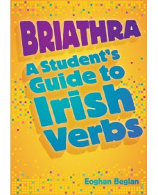 Briathra: Student Guide to Irish Verbs