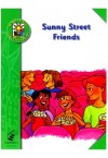 SUNNY STREET FRIENDS 1ST CLASS