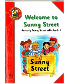 Welcome to Sunny Street - An early Sunny Street Skills Book 1