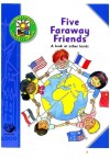 FIVE FARAWAY FRIENDS 2ND CLASS