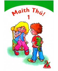 Maith Thú!1 - 1st Class Textbook