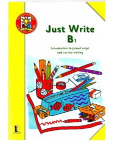 Just Write B1 (Introduction to joined script and cursive writing)